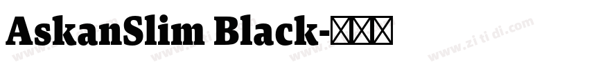 AskanSlim Black字体转换